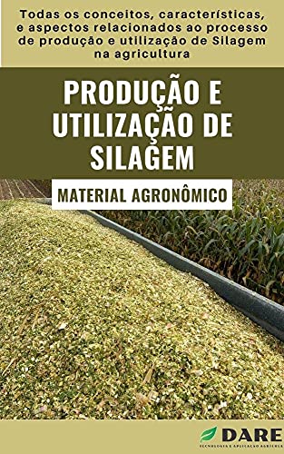 Livro PDF Produção e Utilização de Silagem: Guia aplicável sobre a produção e utilização de silagem