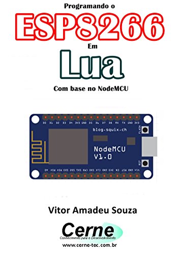 Livro PDF Programando o ESP8266 Em Lua Com base no NodeMCU
