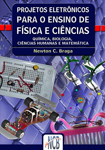 Capa do livro: Projetos Eletrônicos Para o Ensino de Física e Ciências - Ler Online pdf