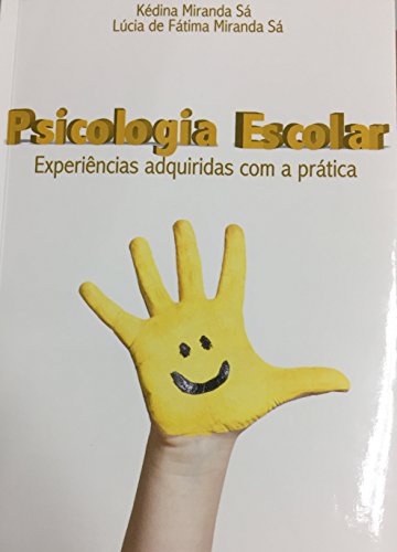 Livro PDF Psicologia escolar: Experiências adquiridas com a prática