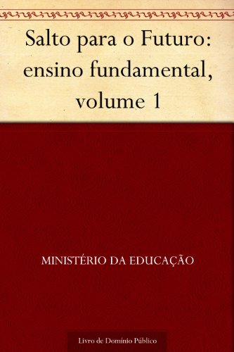 Livro PDF Salto para o Futuro: ensino fundamental volume 1