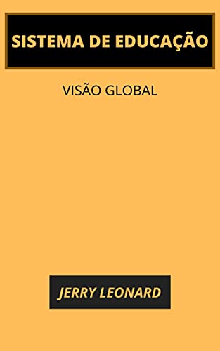 Livro PDF SISTEMA DE EDUCAÇÃO: VISÃO GLOBAL