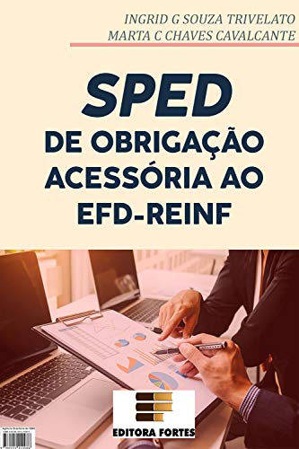 Livro PDF: SPED – DE OBRIGAÇÃO ACESSÓRIA AO EFD-REINF