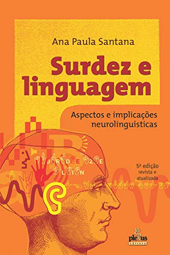 Livro PDF Surdez e linguagem: Aspectos e implicações neurolinguísticas