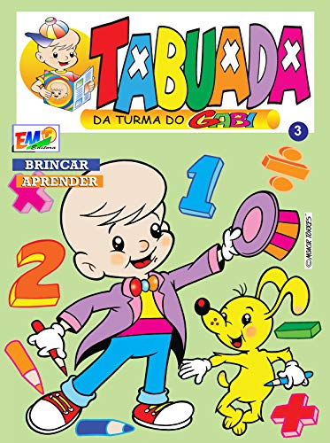 Livro PDF Tabuada da Turma do Gabi – 03: Tabuada da Turma do Gabi: Aprenda Brincando
