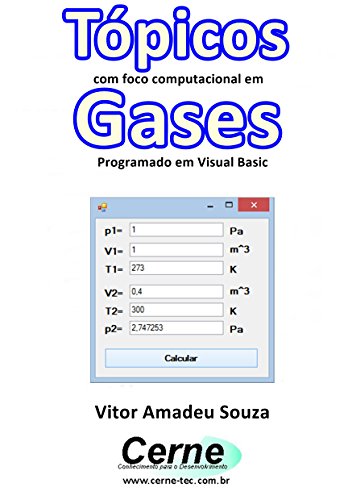 Livro PDF Tópicos com foco computacional em Gases Programado em Visual Basic