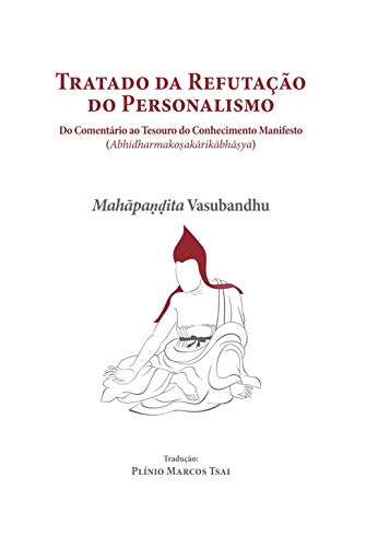 Capa do livro: Tratado da refutação do personalismo: do comentário ao tesouro do conhecimento manifesto - Ler Online pdf