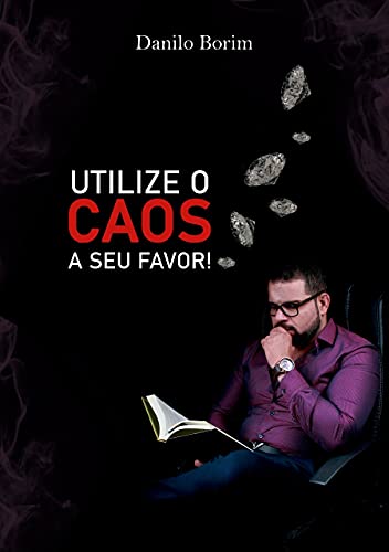 Livro PDF: UTILIZE O CAOS A SEU FAVOR