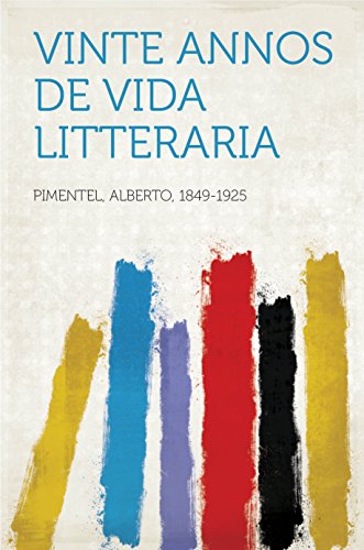Livro PDF: Vinte Annos de Vida Litteraria