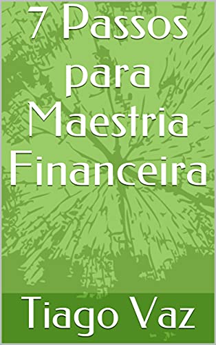 Livro PDF: 7 Passos para Maestria Financeira