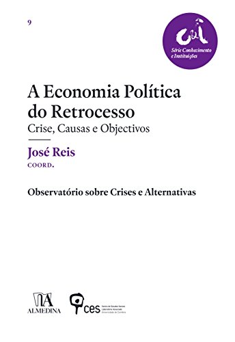 Livro PDF: A Economia Política do Retrocesso