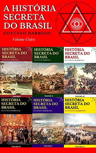 Livro PDF A História Secreta do Brasil (Volume Único)