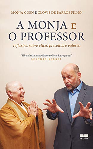 Livro PDF: A monja e o professor: Reflexões sobre ética, preceitos e valores