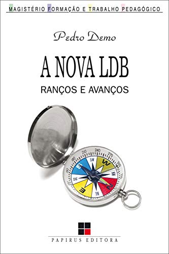 Livro PDF A Nova LDB: Ranços e avanços (Coleção Magistério–formação e trabalho pedagógico)