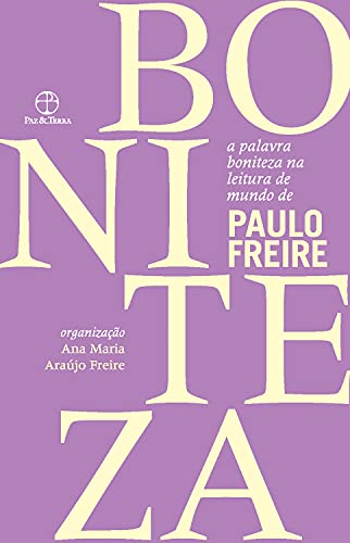 Livro PDF A palavra boniteza na leitura de mundo de Paulo Freire