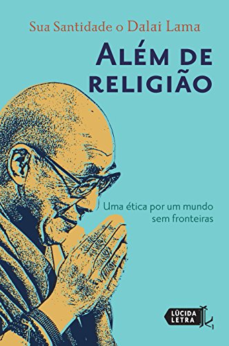 Livro PDF Além de religião: Uma ética por um mundo sem fronteiras