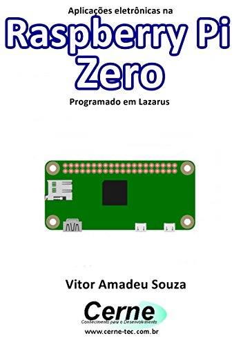 Livro PDF Aplicações eletrônicas na Raspberry Pi Zero Programado em Lazarus