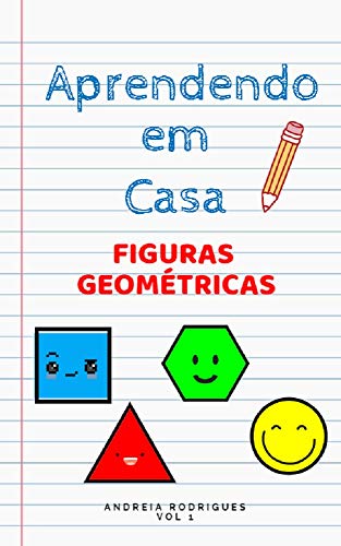 Livro PDF Aprendendo em Casa: Figuras Geométricas