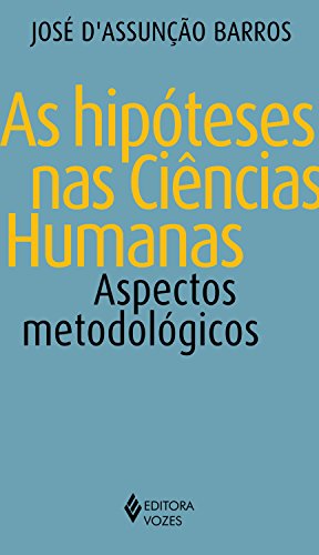 Capa do livro: As hipóteses nas ciências humanas: Aspectos metodológicos - Ler Online pdf