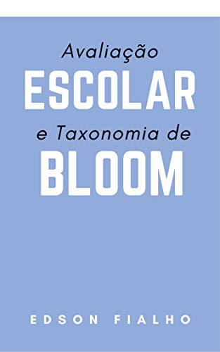 Livro PDF: Avaliação Escolar e Taxonomia de Bloom
