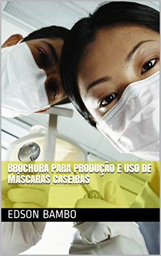 Livro PDF Brochura para Produção e Uso de Máscaras Caseiras