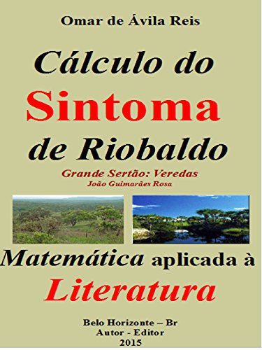Livro PDF Cálculo do Sintoma de Riobaldo: Matemática aplicada à Literatura