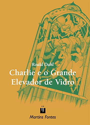 Livro PDF Charlie e o Grande Elevador de Vidro (Roald Dahl)