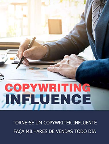 Livro PDF Copywriting Influence: Como se tornar um copywriter influente e fazer milhares de vendas diariamente