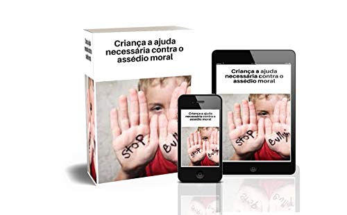 Livro PDF: Criança a ajuda necessária contra o assédio moral