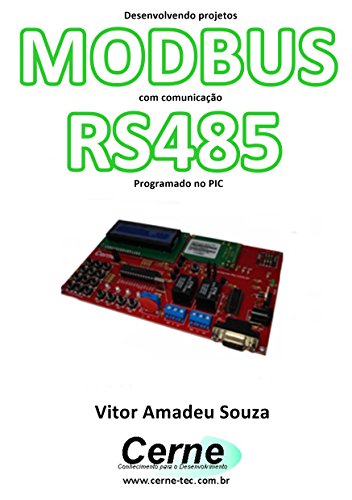 Livro PDF Desenvolvendo projetos MODBUS com comunicação RS485 Programado no Arduino