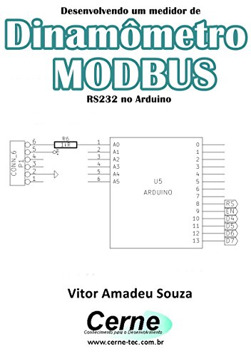 Livro PDF Desenvolvendo um medidor de Dinamômetro MODBUS RS232 no Arduino