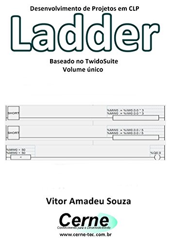 Livro PDF Desenvolvimento de Projetos em CLP Ladder Baseado no TwidoSuite Volume único