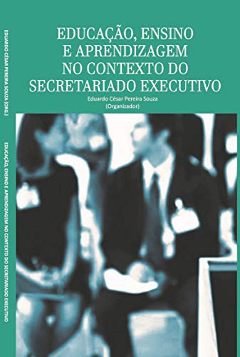 Livro PDF: Educação, ensino e aprendizagem no contexto do Secretariado Executivo
