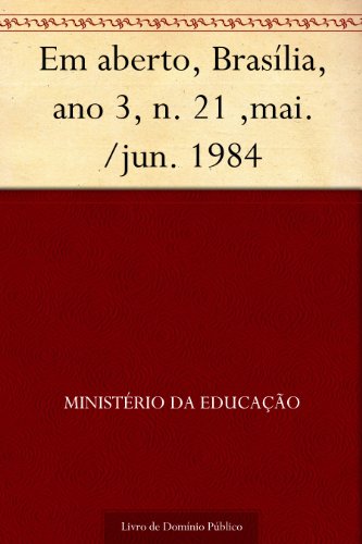 Livro PDF Em aberto Brasília ano 3 n. 21 mai.-jun. 1984