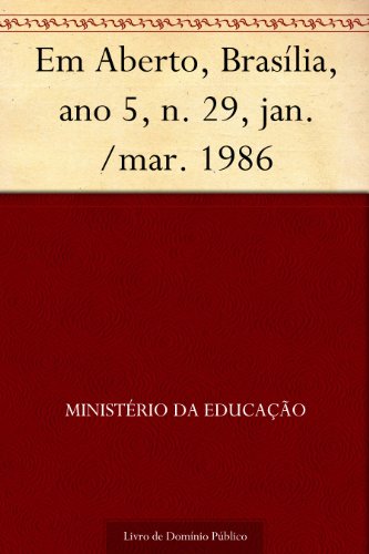 Livro PDF Em Aberto Brasília ano 5 n. 29 jan.-mar. 1986