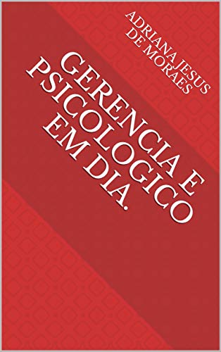 Livro PDF: Gerencia e Psicologico em dia.