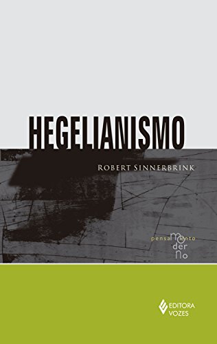 Livro PDF: Hegelianismo (Pensamento Moderno)
