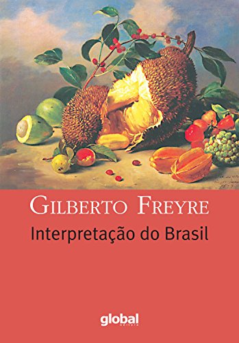 Livro PDF Interpretação do Brasil (Gilberto Freyre)