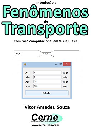 Livro PDF: Introdução a Fenômenos de Transporte Com foco computacional em Visual Basic