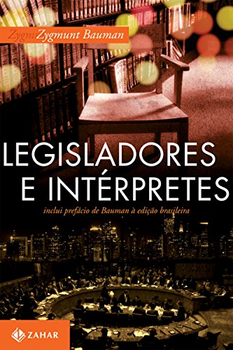 Livro PDF Legisladores e intérpretes: Sobre modernidade, pós-modernidade e intelectuais