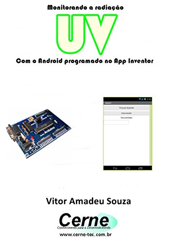 Livro PDF Monitorando a radiação UV Com o Android programado no App Inventor