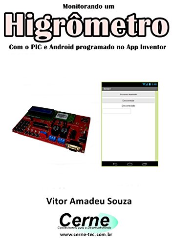 Livro PDF Monitorando um Higrômetro Com o PIC e Android programado no App Inventor