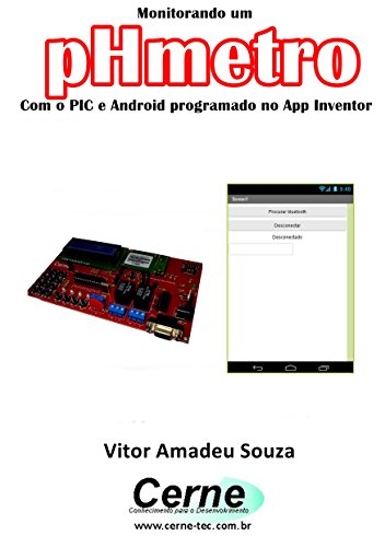 Livro PDF Monitorando um pHmetro Com o PIC e Android programado no App Inventor