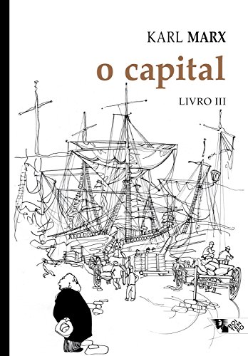 Capa do livro: O capital – Livro 3: Crítica da economia política. Livro 3: O processo de circulação do capital (Coleção Marx e Engels) - Ler Online pdf