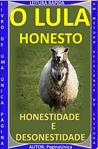 Livro PDF O LULA HONESTO: HONESTIDADE E DESONESTIDADE