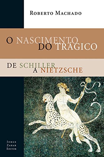 Livro PDF O Nascimento do Trágico: De Schiller a Nietzsche (Estéticas)