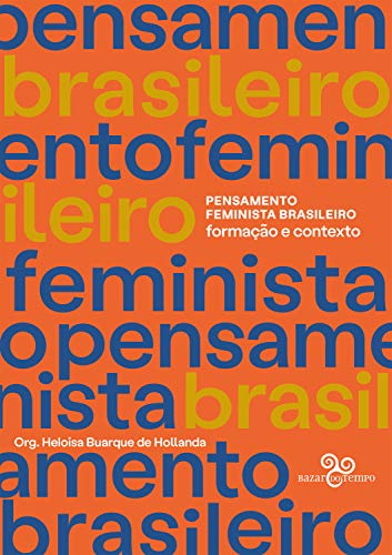 Livro PDF: Pensamento Feminista Brasileiro: Formação e contexto