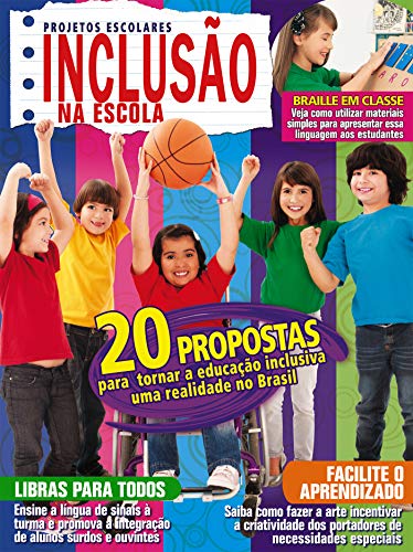 Livro PDF Projetos Escolares Inclusão na Escola: Edição 2