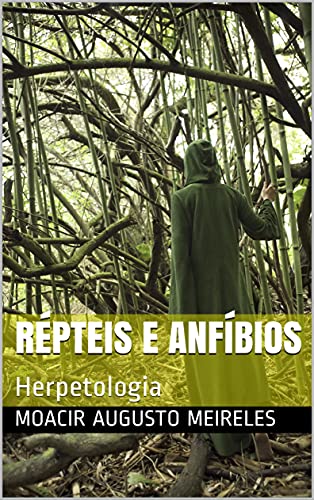 Livro PDF Répteis e Anfíbios: Herpetologia