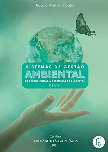 Livro PDF: Sistema de gestão ambiental: das ferramentas à certificação florestal